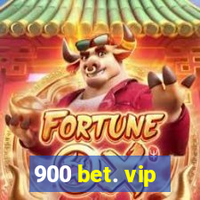 900 bet. vip